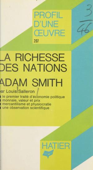 Cover of the book La richesse des nations, Adam Smith by Jean Lacoste