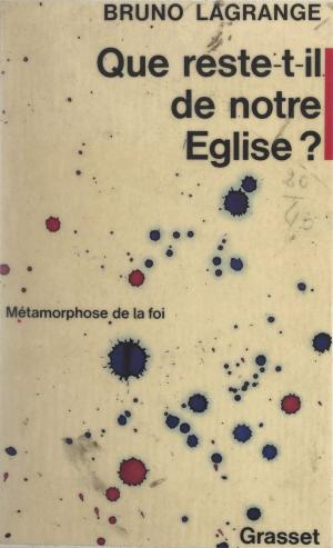 Cover of the book Que reste-t-il de notre Église ? by Branko Lazitch