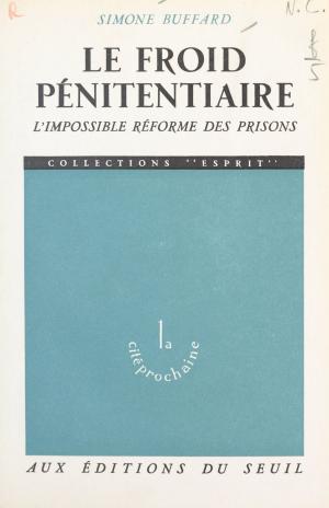 Cover of the book Le froid pénitentiaire by Charles Vanhecke, Simonne Lacouture