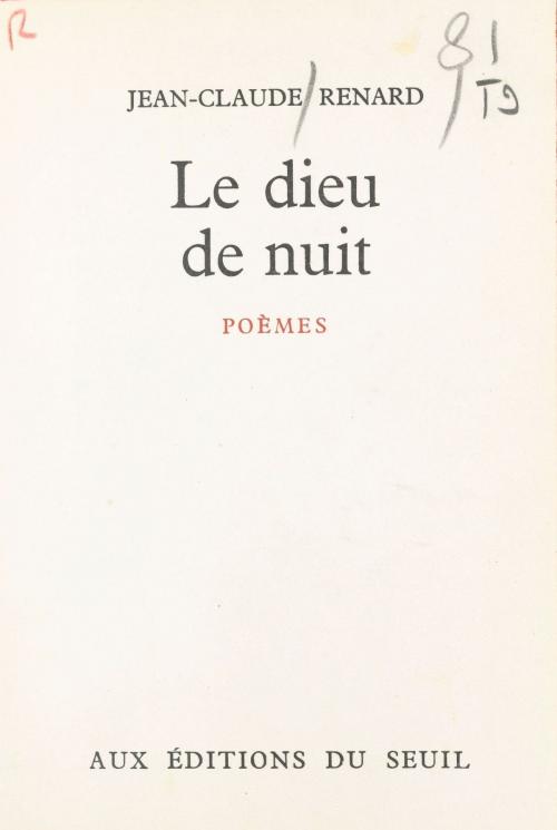 Cover of the book Le dieu de nuit by Jean-Claude Renard, Seuil (réédition numérique FeniXX)
