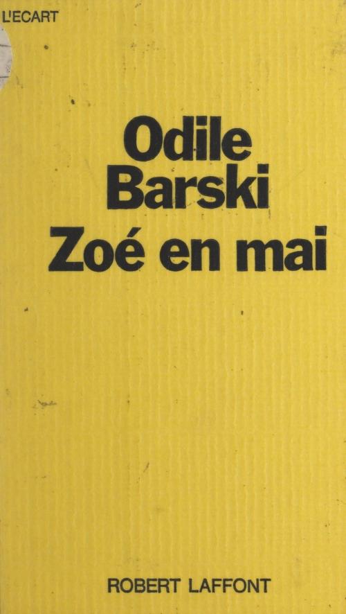 Cover of the book Zoé en mai by Odile Barski, Michel-Claude Jalard, (Robert Laffont) réédition numérique FeniXX
