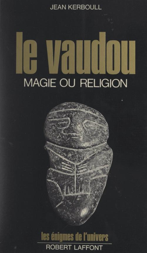 Cover of the book Le vaudou by Jean Kerboull, Francis Mazière, FeniXX réédition numérique