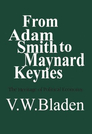 bigCover of the book From Adam Smith to Maynard Keynes by 