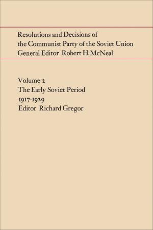 Cover of the book Resolutions and Decisions of the Communist Party of the Soviet Union Volume 2 by H. Neatby