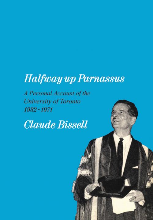 Cover of the book Halfway up Parnassus by Claude Bissell, University of Toronto Press, Scholarly Publishing Division