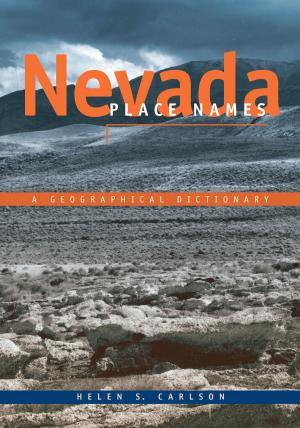 Cover of the book Nevada Place Names by Ronald H. Limbaugh, Willard P. Fuller
