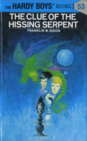 Cover of the book Hardy Boys 53: The Clue of the Hissing Serpent by Kathleen Duey