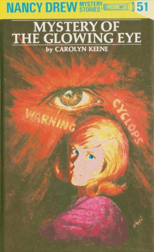 Book cover of Nancy Drew 51: Mystery of the Glowing Eye