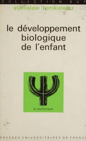 Cover of the book Le développement biologique de l'enfant by Louis Renou