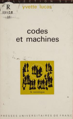 Cover of the book Codes et machines by Guy Rossi-Landi, Georges Lavau