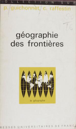 Cover of the book Géographie des frontières by Jean Bellemin-Noël