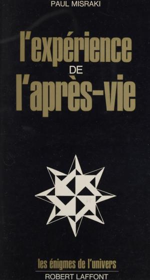 Book cover of L'expérience de l'après-vie