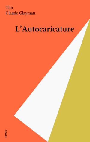 Cover of the book L'Autocaricature by Alain Vircondelet