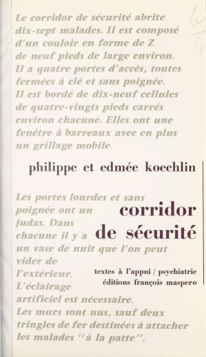 Cover of the book Corridor de sécurité by Reporters sans frontières, Louis Joinet, Renaud de La Brosse