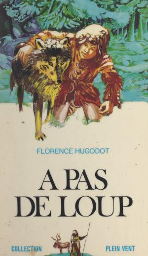 Cover of the book À pas de loup !... by Max Genève