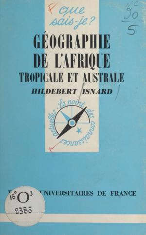 Cover of the book Géographie de l'Afrique tropicale et australe by Sénat