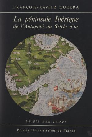 Book cover of La péninsule ibérique de l'Antiquité au Siècle d'or