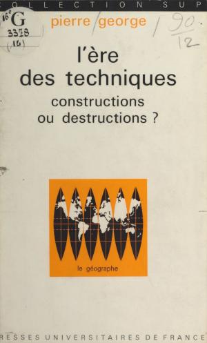 Cover of the book L'ère des techniques by Dominique Lecourt