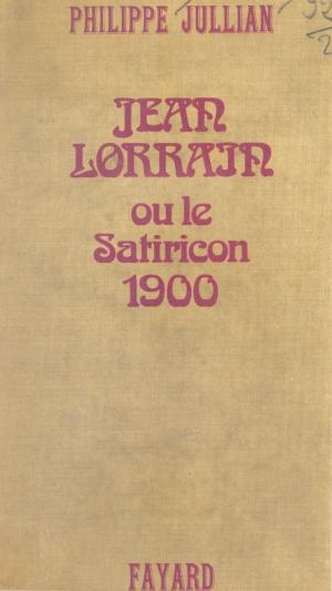 Cover of the book Jean Lorrain by Bernard Florentz