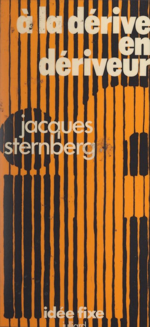 Cover of the book À la dérive en dériveur by Jacques Sternberg, Jacques Chancel, (Julliard) réédition numérique FeniXX