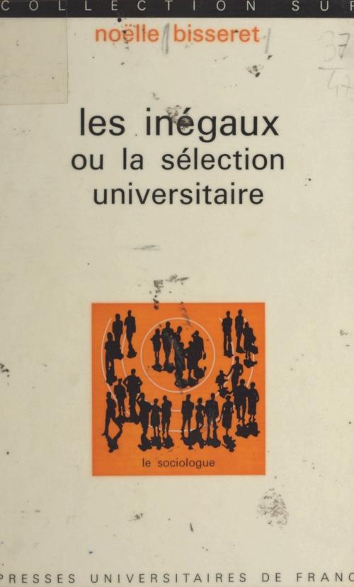 Cover of the book Les inégaux by Noëlle Bisseret, Georges Balandier, (Presses universitaires de France) réédition numérique FeniXX