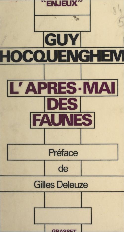 Cover of the book L'après-mai des faunes by Guy Hocquenghem, Bernard-Henri Lévy, Grasset (réédition numérique FeniXX)