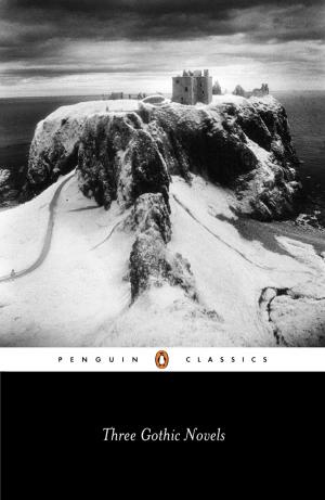 Cover of the book Three Gothic Novels by Penguin Books Ltd