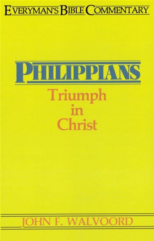 Cover of the book Philippians- Everyman's Bible Commentary by John F Walvoord, Moody Publishers