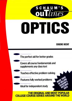 Cover of the book Schaum's Outline of Optics by Greg B. Davies, Arnaud de Servigny