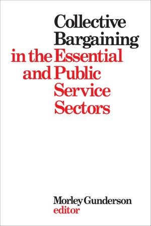 Cover of the book Collective Bargaining in the Essential and Public Service Sectors by Catherine Carstairs