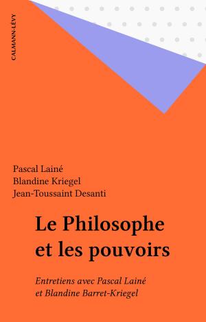 Book cover of Le Philosophe et les pouvoirs