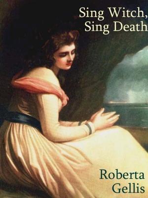 Cover of the book Sing Witch, Sing Death by Carola Dunn