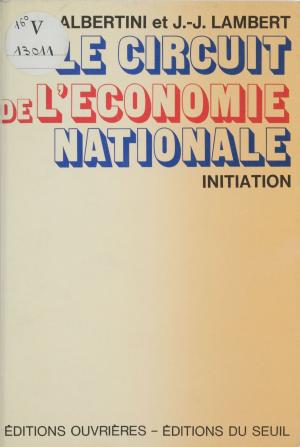 Cover of the book Le Circuit de l'économie nationale by Jacques Weber