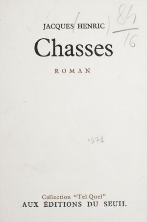 Cover of the book Chasses by Charles Singevin, Paul Ricoeur, François Wahl