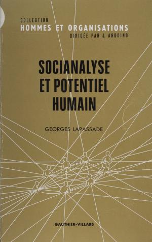 Cover of the book Socianalyse et potentiel humain by Dr Roland Coutanceau, Rachid Bennegadi, Boris Cyrulnik, Pierre Canoui