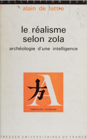 Cover of the book Le réalisme selon Zola by Pierre George