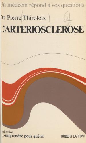 Cover of the book L'artériosclérose by Michel Honorin