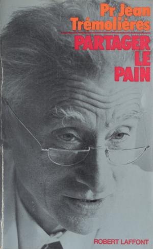 Cover of the book Partager le pain by Gérard Delteil