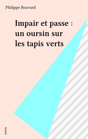 Cover of the book Impair et passe : un oursin sur les tapis verts by Maxime Benoît-Jeannin