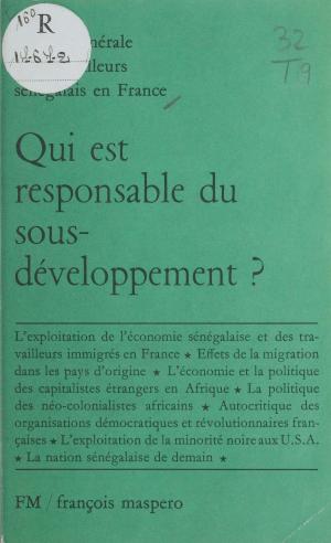 Cover of the book Qui est responsable du sous-développement ? by René Mouriaux