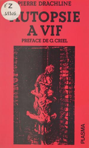 Cover of the book Autopsie à vif by Jean Rolin, Jean-Christian Bourcart