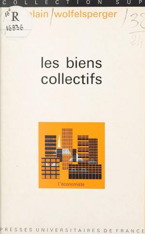 Cover of the book Les biens collectifs by Marcel Bernasconi, Paul Angoulvent