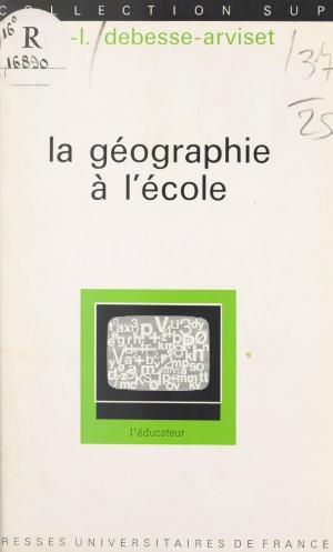 bigCover of the book La géographie à l'école by 