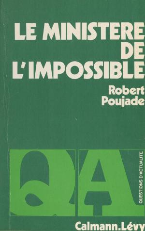 Cover of the book Le ministère de l'impossible by Alfred Sauvy
