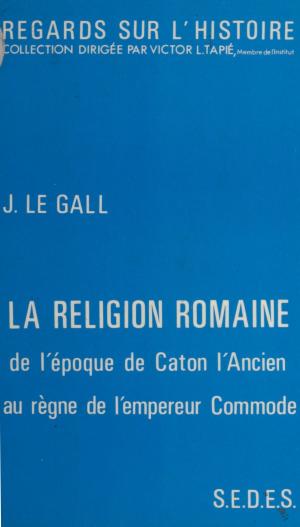 Cover of the book La religion romaine by Marco Koskas