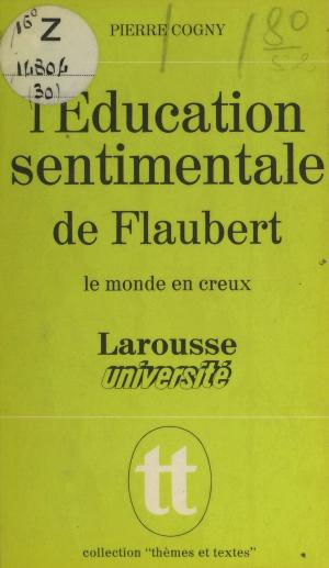 Cover of the book L'éducation sentimentale, de Flaubert by Pierre Francastel, Norbert Dufourcq