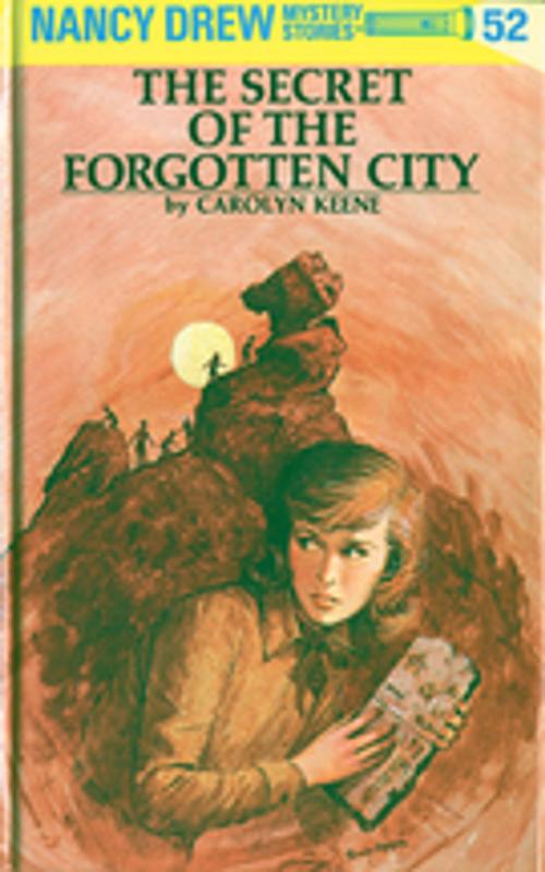 Cover of the book Nancy Drew 52: The Secret of the Forgotten City by Carolyn Keene, Penguin Young Readers Group