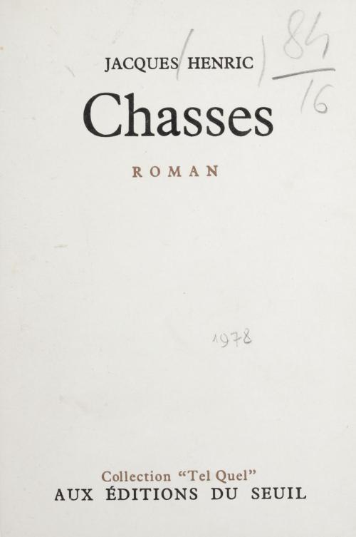 Cover of the book Chasses by Jacques Henric, Philippe Sollers, Seuil (réédition numérique FeniXX)
