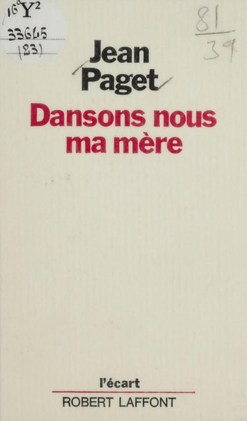 Cover of the book Dansons-nous ma mère by Jean Paget, Michel-Claude Jalard, Robert Laffont (réédition numérique FeniXX)