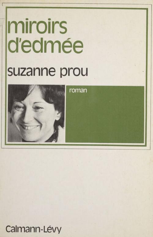 Cover of the book Miroirs d'Edmée by Suzanne Prou, FeniXX réédition numérique